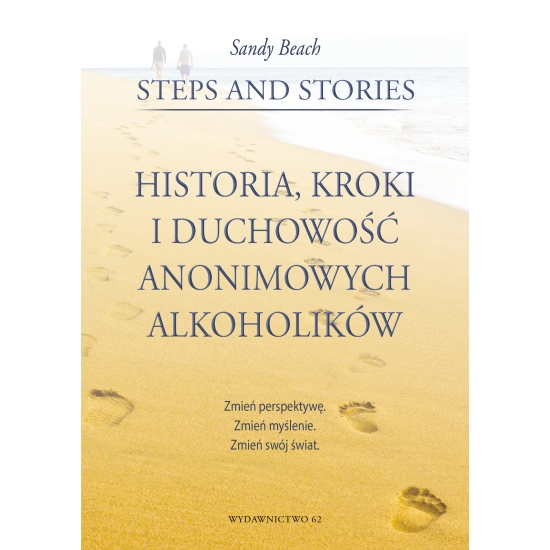 Sandy Beach  HISTORIA, KROKI I DUCHOWOŚĆ ANONIMOWYCH ALKOHOLIKÓW