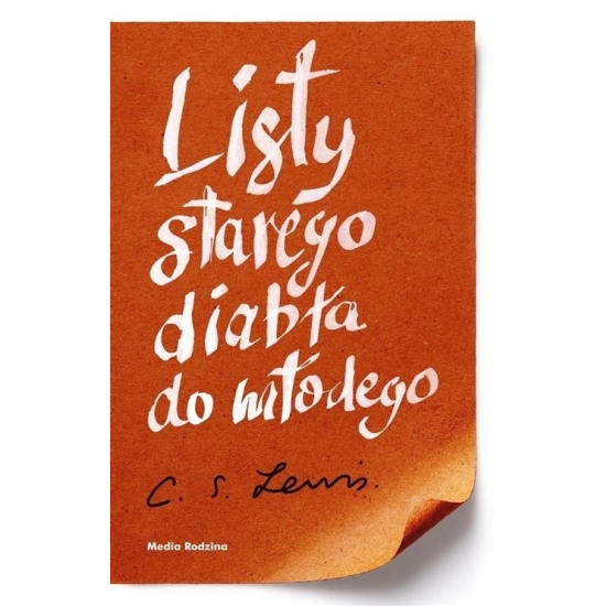 C.S.Lewis. LISTY STAREGO DIABŁA DO MŁODEGO