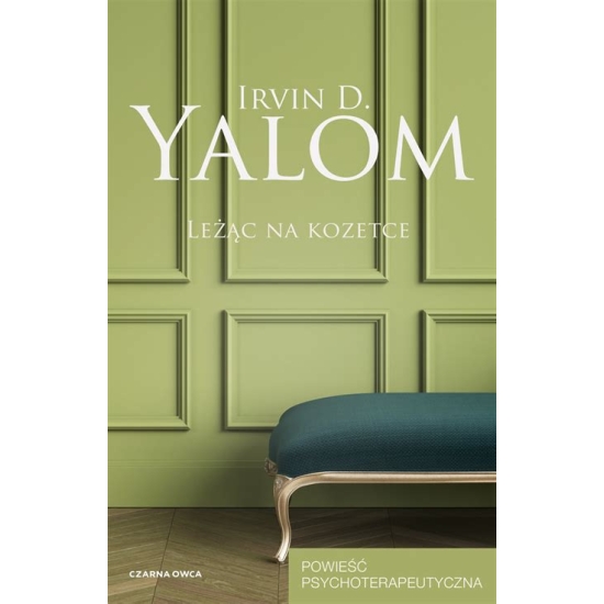 Irvin D. Yalom   LEŻAC NA KOZETCE